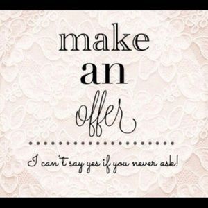 Reasonable offers💕